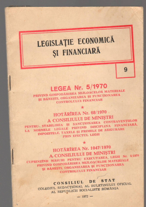 C9172 LEGEA NR.5/1970. GOSPODARIREA MIJLOACELOR MATERIALE SI BANESTI...