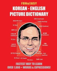 Fun &amp;amp; Easy! Korean-English Picture Dictionary: Fastest Way to Learn Over 1,000 + Words &amp;amp; Expressions foto