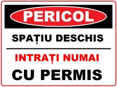 Placuta spatiu deschis intrare numai cu permis foto