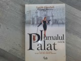 Jurnalul meu la palat de Sarah Goodall,Nicholas Monson