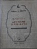 Aforisme si Reflectii - George Calinescu - Albatros 1984 - Filosofie Romana - Editie Paperback
