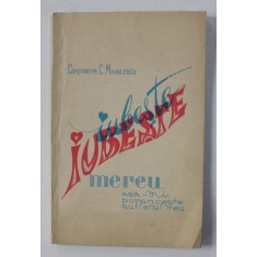 IUBESTE ! .. versuri .de CONSTANTIN C. MIHAILESCU , 1970 , DEDICATIE*