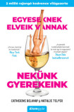 Egyeseknek elveik vannak - Nek&uuml;nk gyerekeink - Catherine Belknap