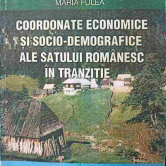 COORDONATE ECONOMICE SI SOCIO-DEMOGRAFICE ALE SATULUI ROMANESC IN TRANZITIE-MARIA FULEA