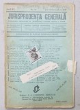 JURISPRUDENTA GENERALA , PUBLICATIUNE SAPTAMANALA DE JURISPRUDENTA REZUMATA ROMANA SI STREINA , NR. 31, 1937