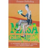 Masa celibatarilor. O poveste adevarata despre 1001 nopti fara sex - 2004 - Suzanne Schlosberg ($S124)