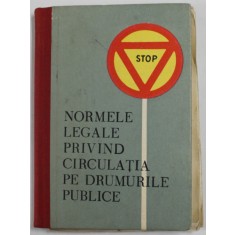 NORMELE LEGALE PRIVIND CIRCULATIA PE DRUMURILE PUBLICE , 1966