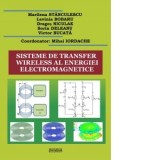 Sisteme de transfer wireless al energiei electromagnetice - Pr. Mihai Iordache