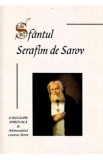 Sfantul Serafim de Sarov, o biografie spirituala - Lazarus Moore