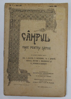 CAMPUL , FOAIE PENTRU SATENI , ANUL XIV , NR. 7 , APRILIE , 1921 foto