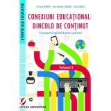 Conexiuni educationale dincolo de continut. O perspectiva aplicativa pentru profesori. Volumul 2 - Cristina Tripon
