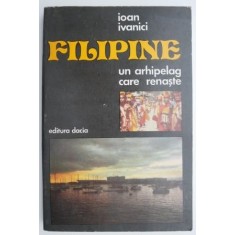 Filipine, un arhipelag care renaste &ndash; Ioan Ivanici