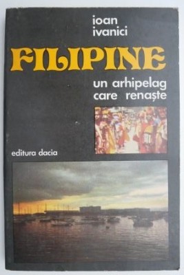 Filipine, un arhipelag care renaste &amp;ndash; Ioan Ivanici foto