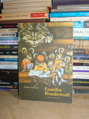 FLORIAN CRISTESCU - FAMILIA ROADEMULT * ILUSTRATII SILVIA COLFESCU , 1988 foto