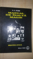 Manual de inalta magie- P.V.Piobb foto