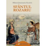 Sfantul Rozariu | Sfantul Josemaria Escriva