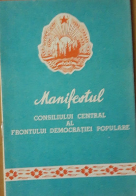 MANIFESTUL CONSILIULUI CENTRAL AL FRONTULUI DEMOCRATIEI POPULARE - 1961 foto