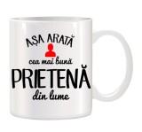 Cana alba personalizata Asa arata cea mai buna prietena din lume, INOVATIX&reg;. 330ml