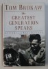 THE GREATEST GENERATION SPEAKS - LETTERS AND REFLECTIONS by TOM BROKAW , 1999
