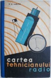 Cartea tehnicianului radio - V. K. Labutin, Carte