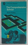 THE COMPREHENSIVE SCHOOL by ROBIN PEDLEY , 1970