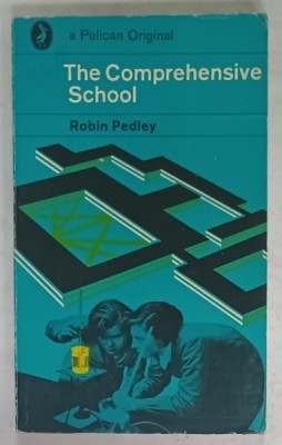 THE COMPREHENSIVE SCHOOL by ROBIN PEDLEY , 1970 foto