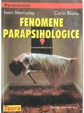 Ioan Mamulas - Fenomene parapsihologice (Editia: 1999)