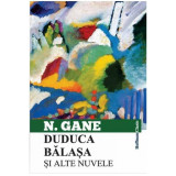 Duduca Balașa și alte nuvele - Paperback brosat - Nicolae Gane - Hoffman