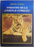 Cartile Junglei - Mihail Cociu, Biologie, Carte Noua/Anticariat