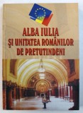 ALBA IULIA SI UNITATEA ROMANILOR DE PRETUTINDENI - O ISTORIE A UNIRILOR SI INTRUNIRILOR ROMANITATII de VICTOR CRACIUN ...GHEORGHE ZBUCHEA , 2007