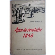 Ajun de revolutie 1848 &ndash; Cezar Petrescu