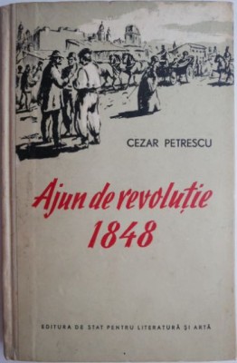 Ajun de revolutie 1848 &amp;ndash; Cezar Petrescu foto