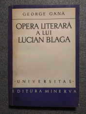 George Gana - Opera literara a lui Lucian Blaga foto