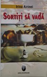 Soriti sa vada - Irina Airinei - Carte