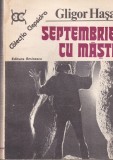 Carte Gligor Hasa Septembrie cu masti Beletristica Politiste An 1985 Stare Buna Brosata 365 pagini