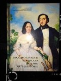 Niccolo Livaditi si epoca sa (1832-1858): Arta si istorie- Sorin Iftim, Corina Cimpoesu