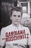 Carte Gardiana de la Auschwitz - Susan J. Eischeid, Anticariat Stare Buna
