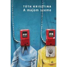 A majom szeme - T&oacute;th Krisztina