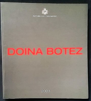 DOINA BOTEZ Catalog expozitie pictura (San Marino, 2003) album arta 50 ill. RARA foto