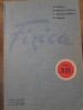 FIZICA CLASA A XII-A-M. ONCESCU, M. PETRESCU-PRAHOVA, I. PETRESCU-PRAHOVA, TR. POPESCU-211703
