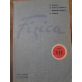 FIZICA CLASA A XII-A-M. ONCESCU, M. PETRESCU-PRAHOVA, I. PETRESCU-PRAHOVA, TR. POPESCU-211703