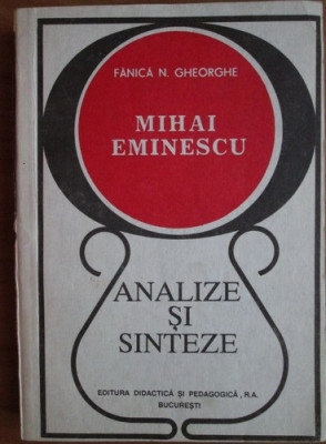 F.N. Gheorghe - Mihai Eminescu. Analize și sinteze foto