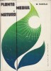 W. Rawald Planta, mediul și natura