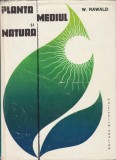 W. Rawald Planta, mediul și natura