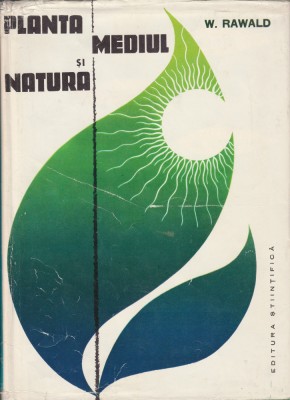 W. Rawald Planta, mediul și natura foto