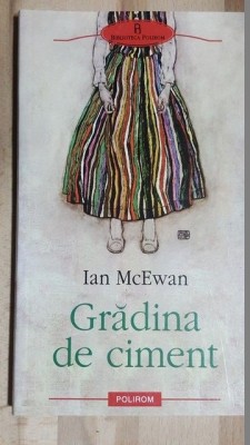 Gradina de ciment- Ian McEwan foto