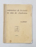 MARTURISIRI DE FECIOARA PE RITM DE CHARLESTON de CLARNET , 1933 , EXEMPLAR 56 DIN 62 *