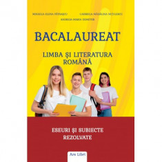 Bacalaureat. Limba si literatura romana. Eseuri si subiecte rezolvate - Mihaela-Elena Patrascu, Gabriela-Madalina Nitulescu, Andreia-Maria Demeter foto