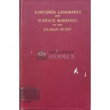 Rawling&#039;s landmarks and surface markings of the human body Ninth edition - 1963 (S150)