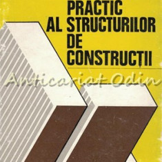 Calculul Practic Al Structurilor De Constructii - Ioan I. Munteanu, Ioan Caraba